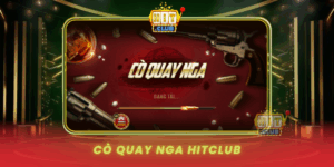 Co Quay Nga Hitclub Vong Quay May Man Huyen Thoai