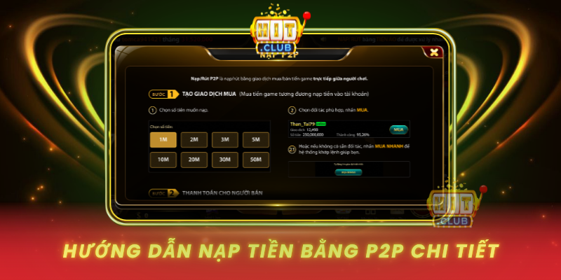 Nạp Tiền Bằng P2P HitClub Mua USDT Nạp Thẳng Siêu Tiện 2 Huong Dan Nap Tien Bang P2P Chi Tiet