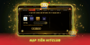 Nap Tien Hitclub Bi Quyet Giao Dich An Toan