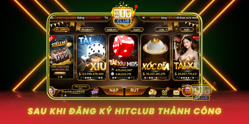 Sau Khi Dang Ky Hitclub Thanh Cong