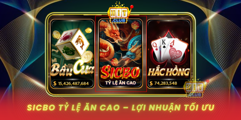 Sicbo Ty Le An Cao Loi Nhuan Toi Uu