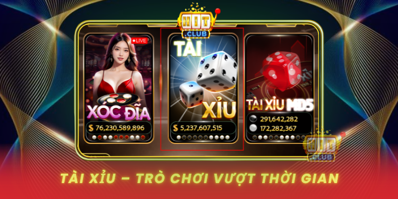 Tai Xiu Tro Choi Vuot Thoi Gian