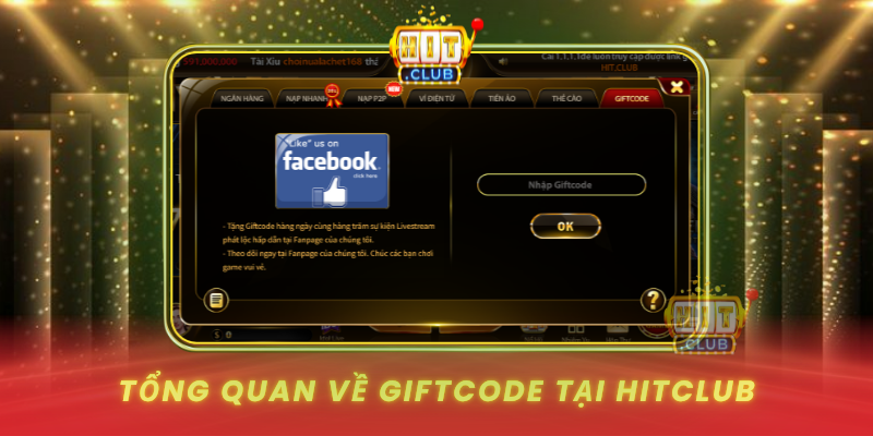Hướng Dẫn Cách Nhận Giftcode HitClub Nhận Thưởng Miễn Phí 1 Tong Quan Ve Giftcode Tai Hitclub