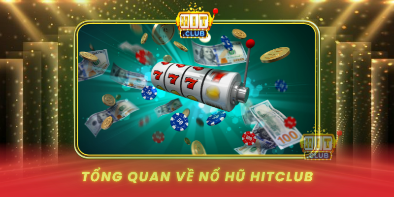 Tong Quan Ve No Hu Hitclub1